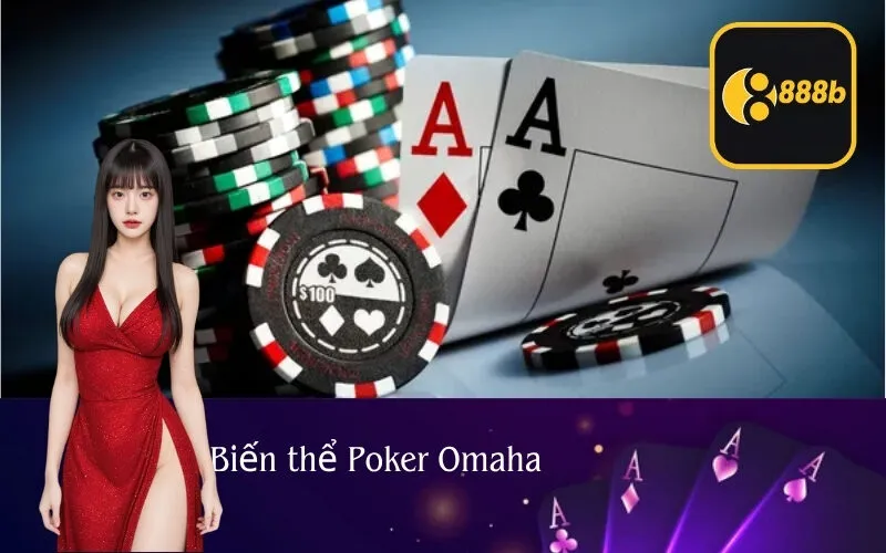 Biến thể Poker Omaha