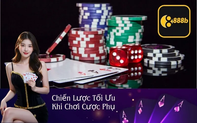 Chiến Lược Tối Ưu Khi Chơi Cược Phụ