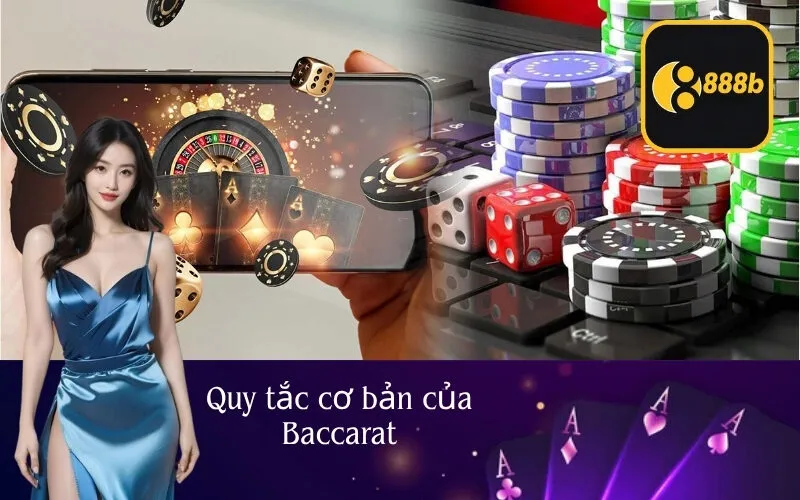 Quy tắc cơ bản của Baccarat