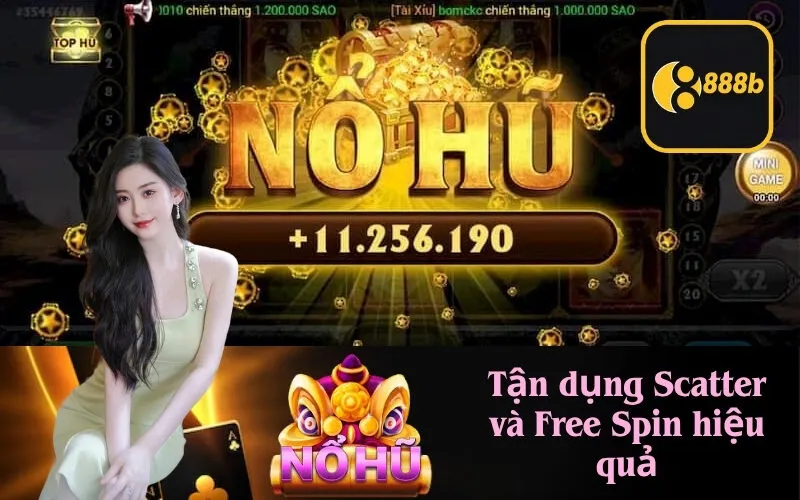 Tận dụng Scatter và Free Spin hiệu quả