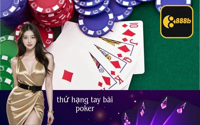 thứ hạng tay bài poker